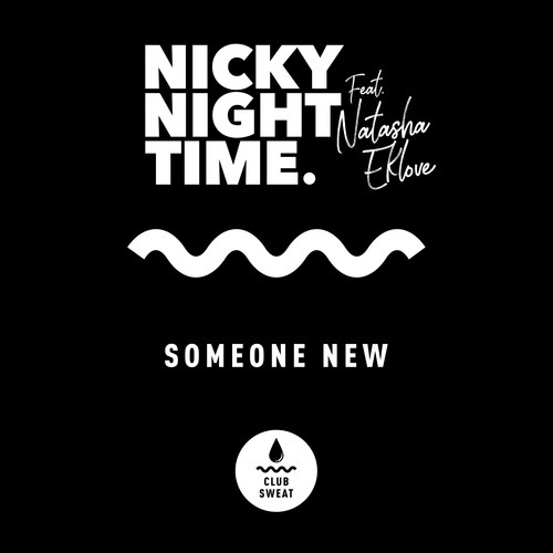 Someone New (feat. Natasha Eklove)