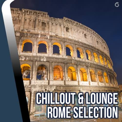 Chillout & Lounge - Rome Selection