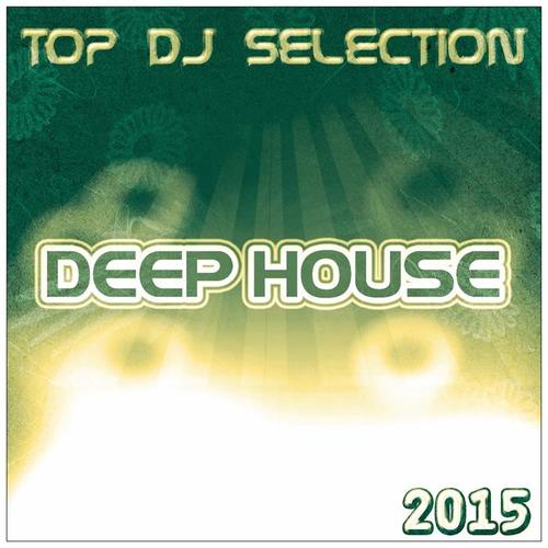 Top DJ Selection Deep House 2015