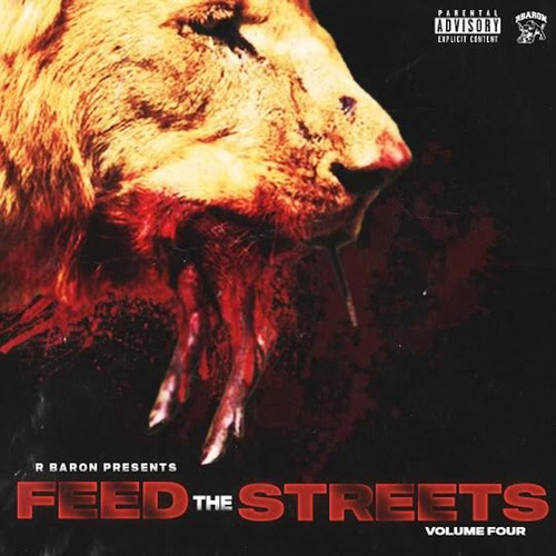 Feed The Streets - Volume 4 (Explicit)