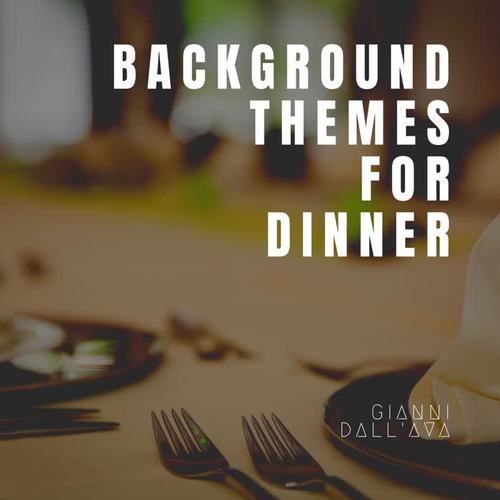 Relaxation Themes for Dinner