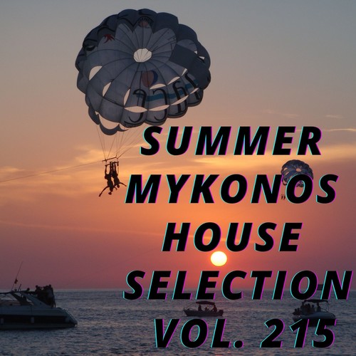 Summer Mikonos House Selection Vol.215