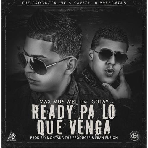 Ready Pa Lo Que Venga (feat. Gotay)