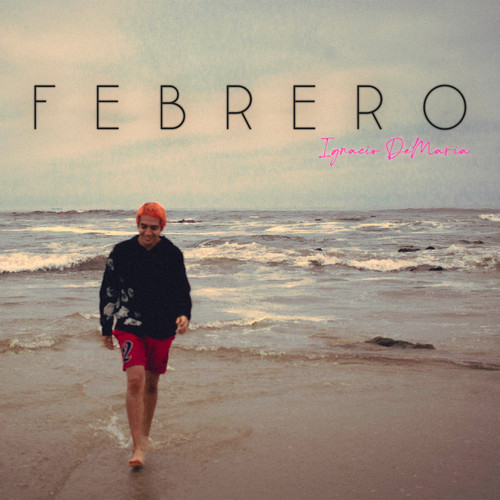 Febrero (Explicit)