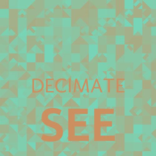 Decimate See