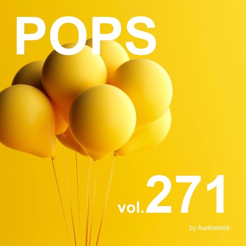 POPS, Vol. 271 -Instrumental BGM- by Audiostock