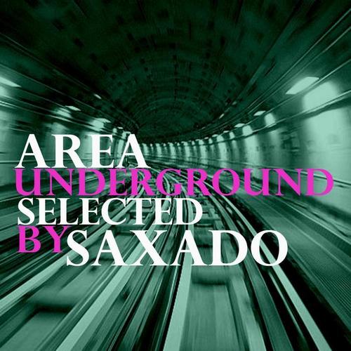 Area Underground (Selected By Saxado)