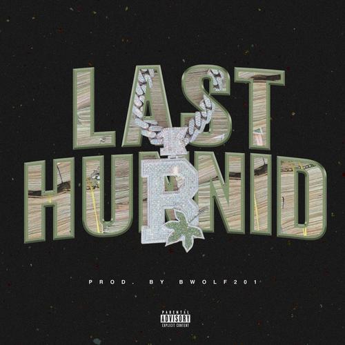 Last Hunnid (Explicit)