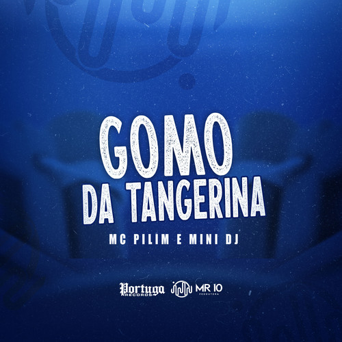 Gomo Da Tangerina (Explicit)