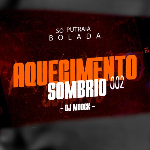 AQUECIMENTO SOMBRIO 02 (Explicit)