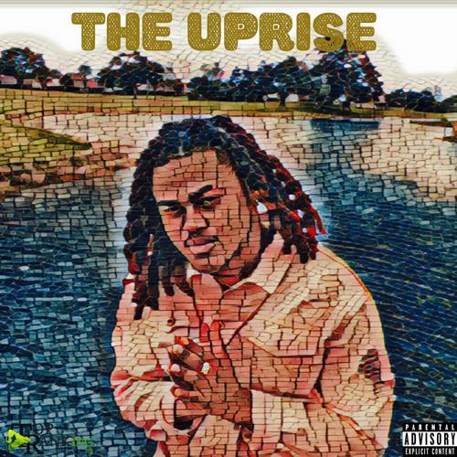 The Uprise (Explicit)