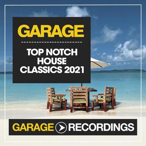 Top Notch House Classics '21