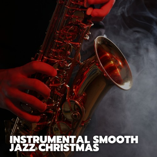 Instrumental Smooth Jazz Christmas