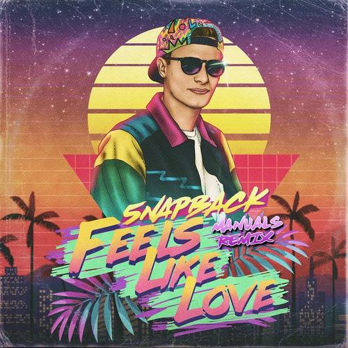 Feels Like Love (Manuals Remix) [Extended Mix]