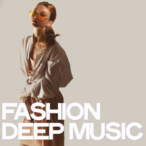 Fashion Deep Music