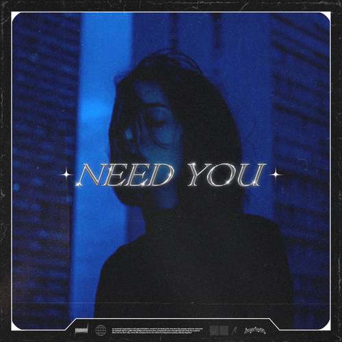 Need You