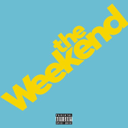 The Weekend (Explicit)