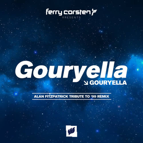 Gouryella (Alan Fitzpatrick Tribute To '99 Remix)