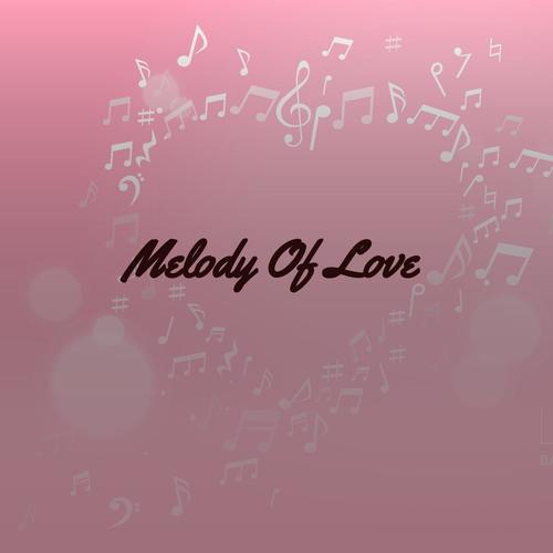 Melody of Love