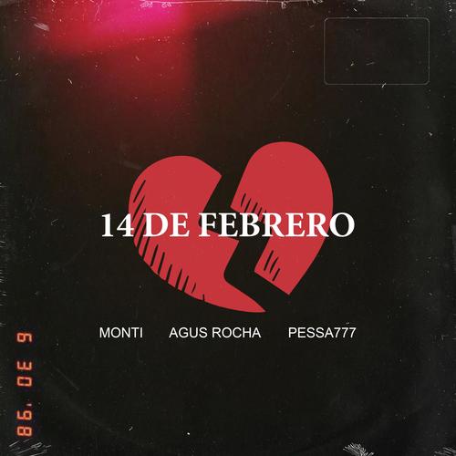 14 DE FEBRERO (feat. Monti & Pessa777) [Explicit]