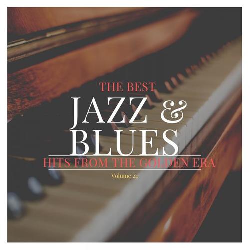 The best Jazz & Blues Hits from the Golden Era, Vol. 24