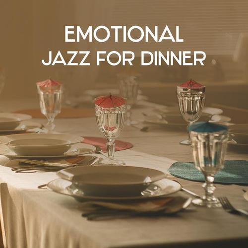 Emotional Jazz for Dinner – Calm Soft Jazz, Smooth Jazz for Romantic Night, Relaxing Background Jazz