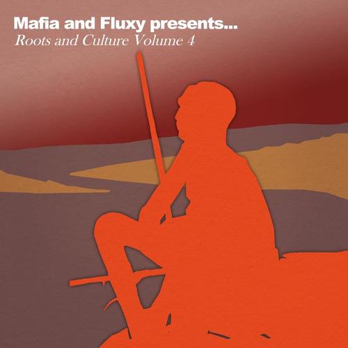 Mafia & Fluxy Presents Roots and Culture, Vol.4