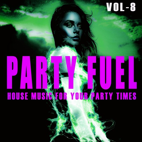 Party Fuel, Vol. 8