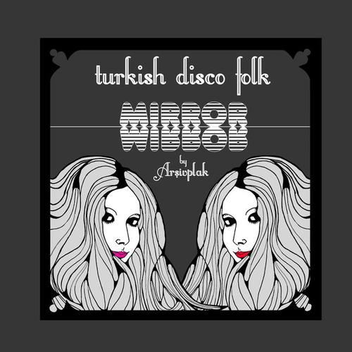 Turkish Disco Folk - Mirror