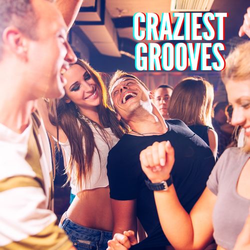 Craziest Grooves