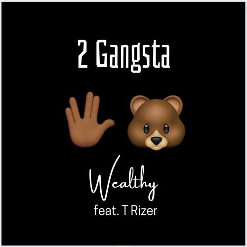 2 Gangsta (feat. T. Rizer) [Explicit]