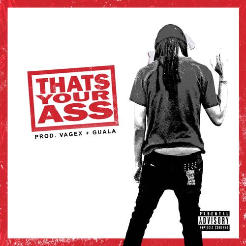 That's Your Ass (Explicit)