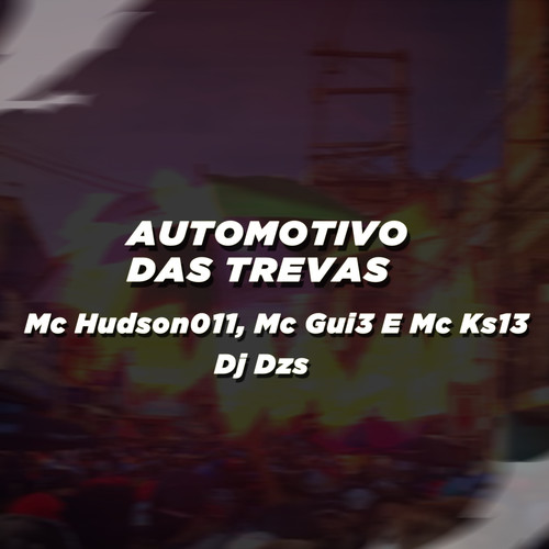 AUTOMOTIVO DAS TREVAS (Explicit)