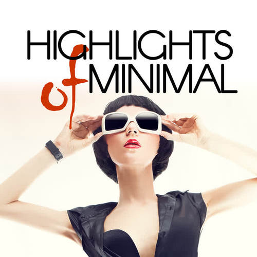 Highlights Of Minimal