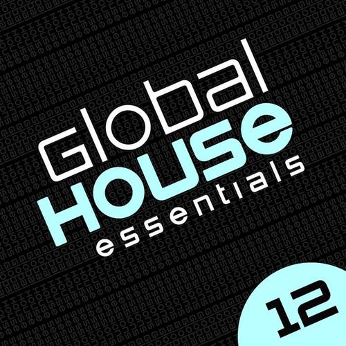 Global House Essentials Vol. 12