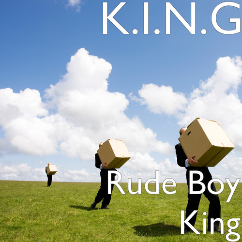 Rude Boy King (Explicit)