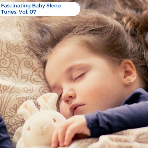 Fascinating Baby Sleep Tunes, Vol. 07