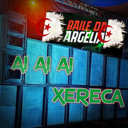 Ai Ai Ai Xereca (feat. Dj Samrio & Mc Bala 7) [Explicit]