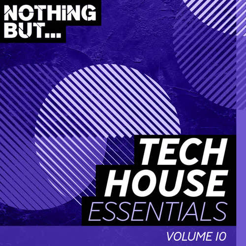 Nothing But... Tech House Essentials, Vol. 10