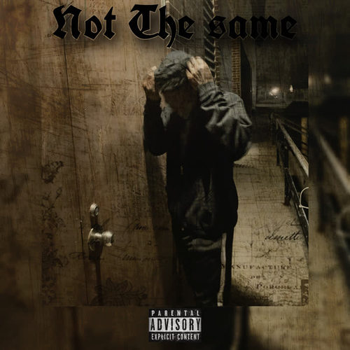 Not The Same (Explicit)