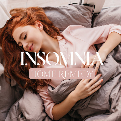 Insomnia Home Remedy: Bedtime Relaxation, Evening Vibes, Fall Asleep Peacefully