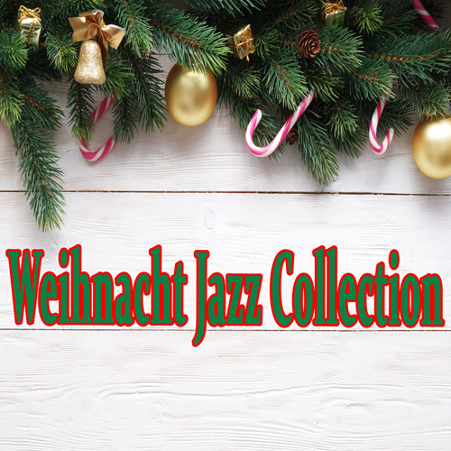 Weihnacht Jazz Collection