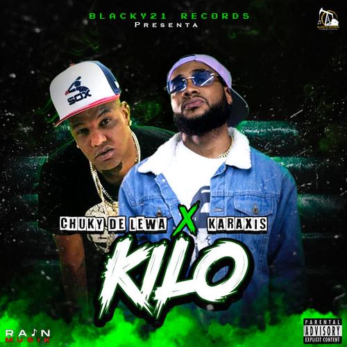 Kilo (feat. El Chuky De Lewa & Karaxis)