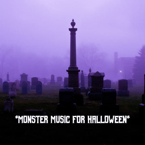 * Monster Music For Halloween *