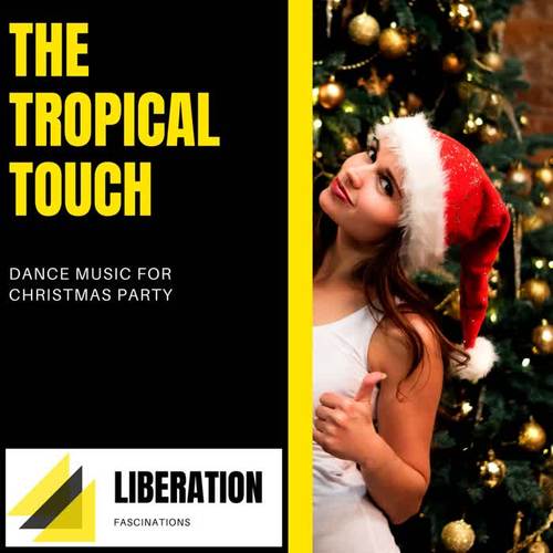 The Tropical Touch: Dance Music for Christmas Party