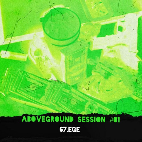 Aboveground Session #01 (Explicit)