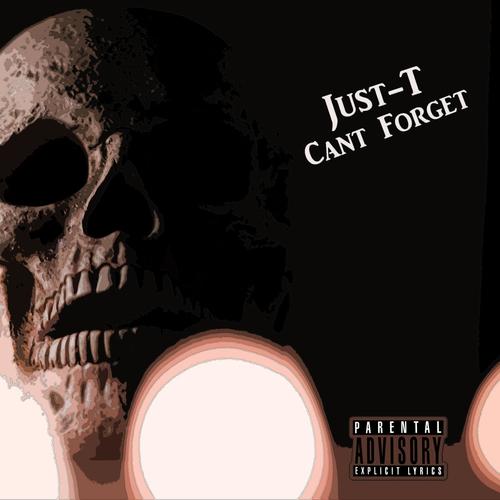 Can't Forget (Explicit)