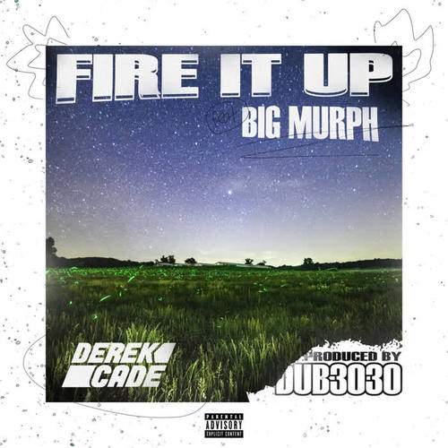 Fire It Up (Explicit)