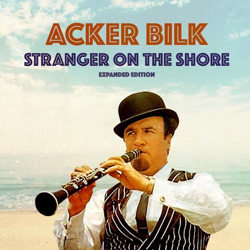 Stranger On The Shore (Expanded Edition)