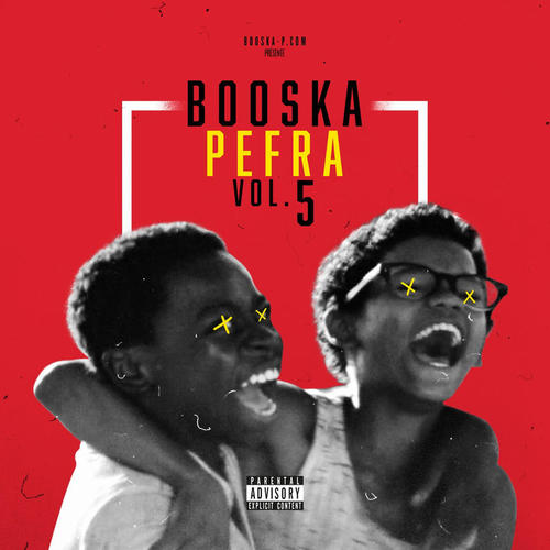 Booska Pefra, Vol. 5 (Explicit)